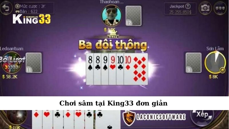 Chơi sâm tại King33 đơn giản