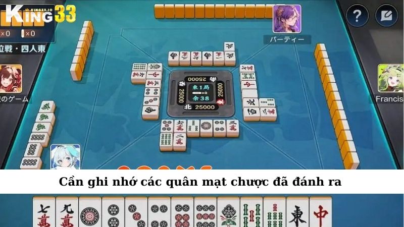 Cần ghi nhớ các quân mạt chược đã đánh ra